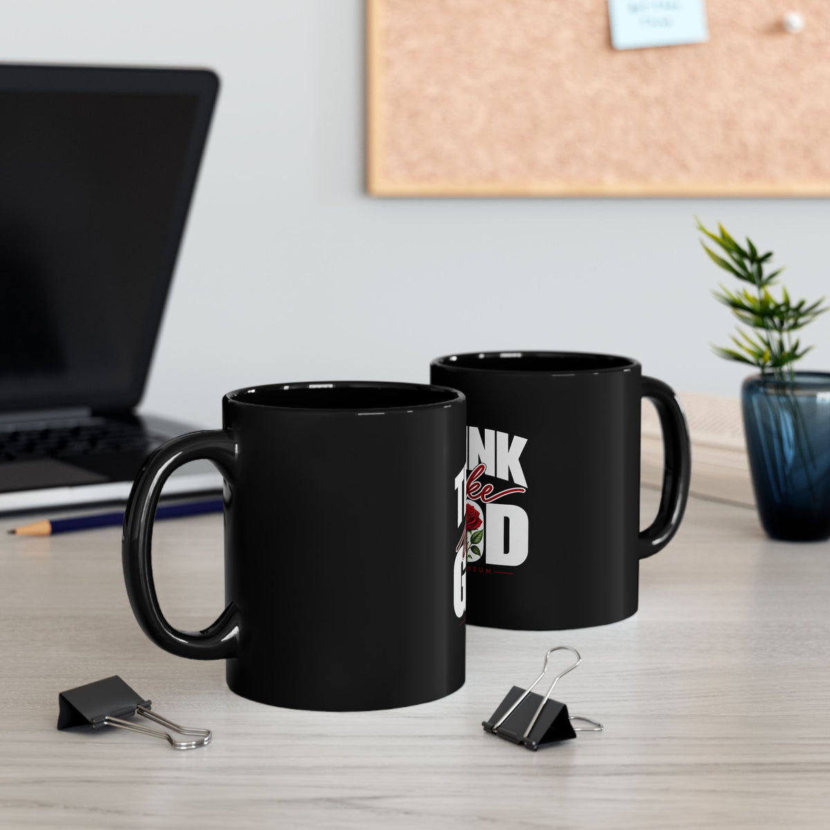 Think Like God Rose Black Mug — Inspirational Religious Coffee Cup (11oz/15oz)