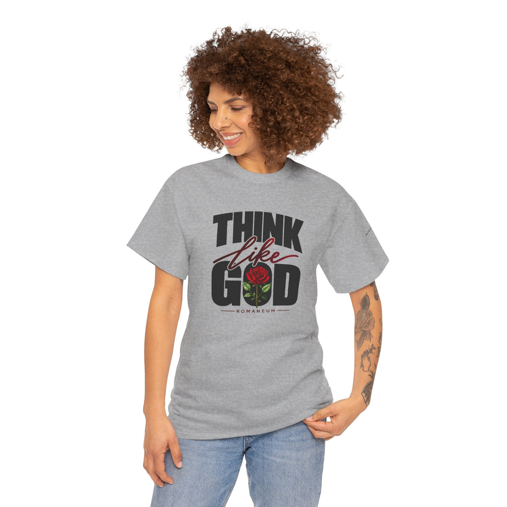 Think Like God T-Shirt  Graphic Tee Rose
