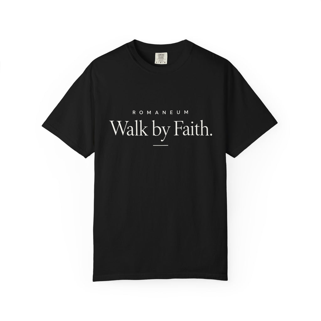 Walk by Faith T-Shirt — Romanum Inspirational Faith Tee