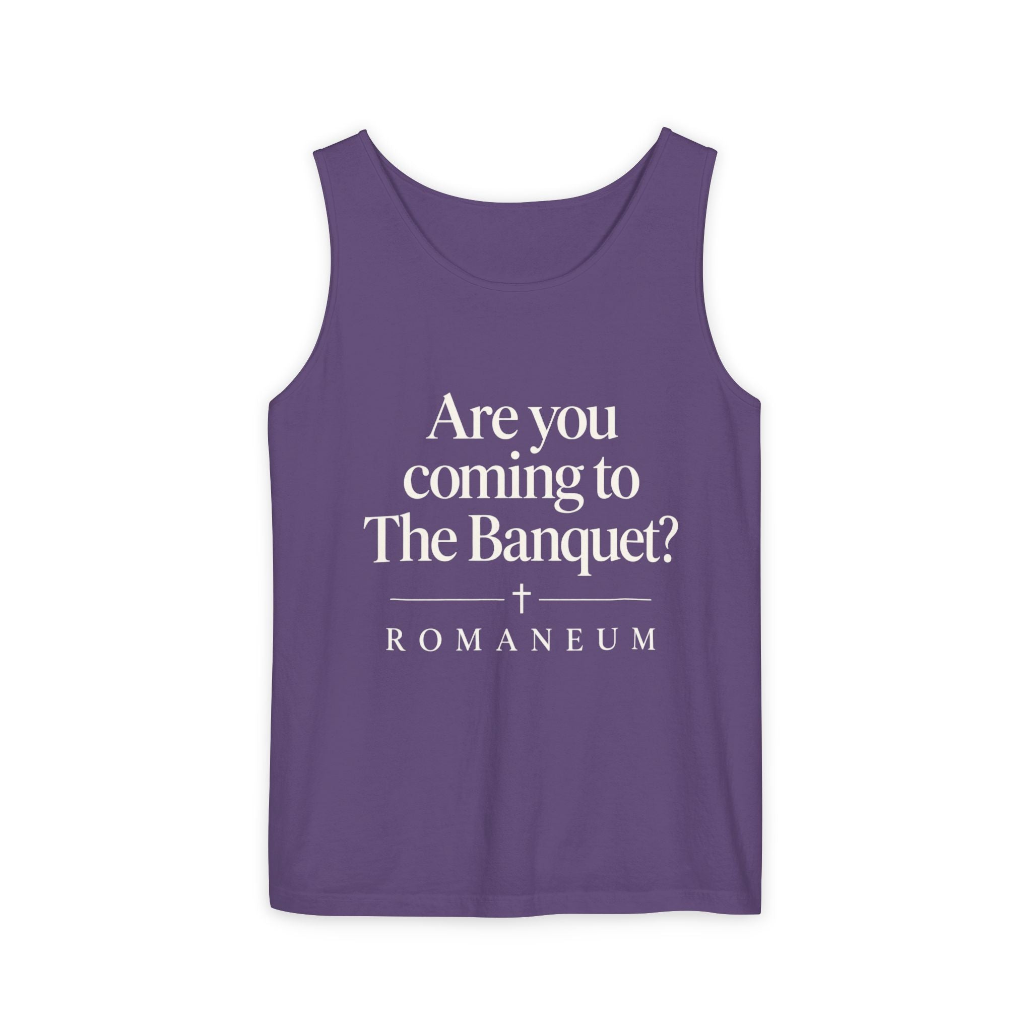 Banquet Invitation Tank Top — "Are You Coming to The Banquet?" Romaneum