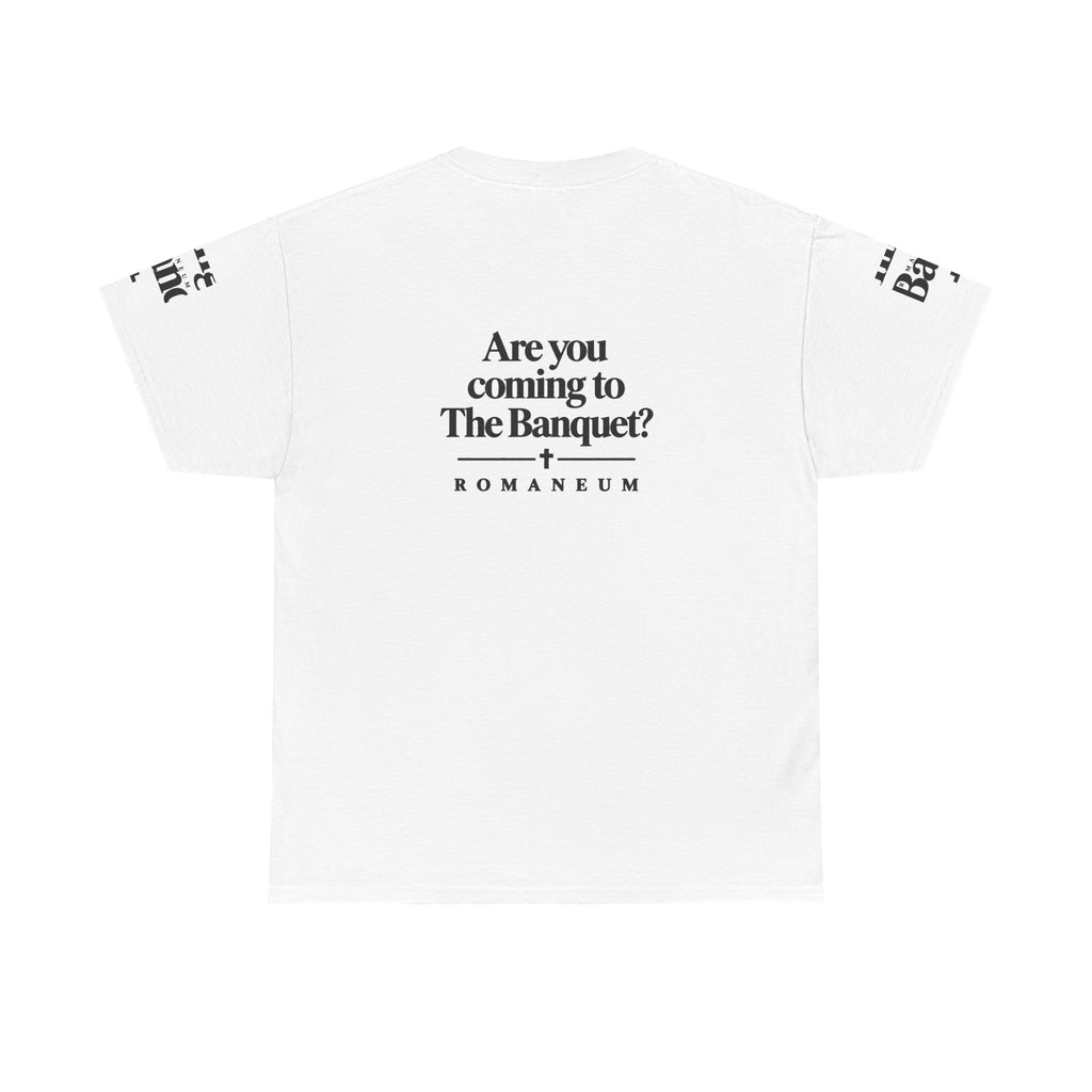 Are You Coming to The Banquet? ROMANEUM Tee