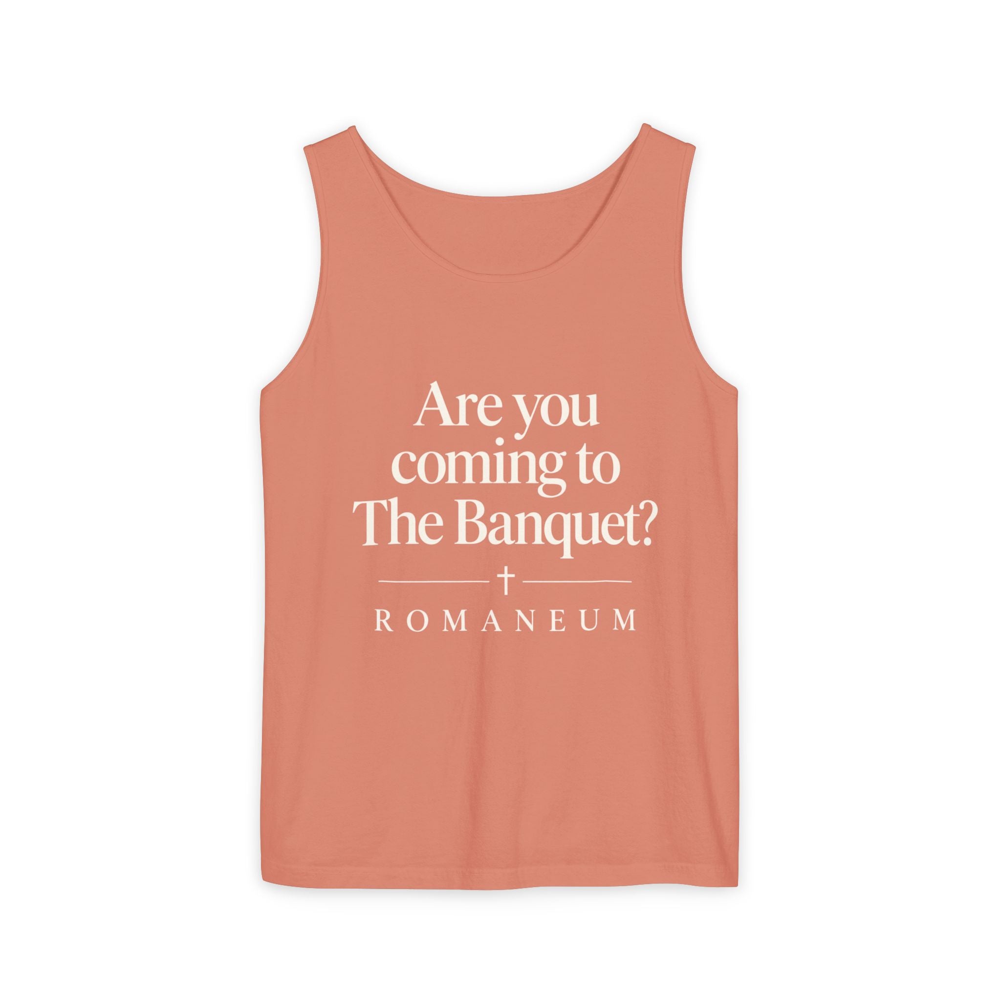 Banquet Invitation Tank Top — "Are You Coming to The Banquet?" Romaneum
