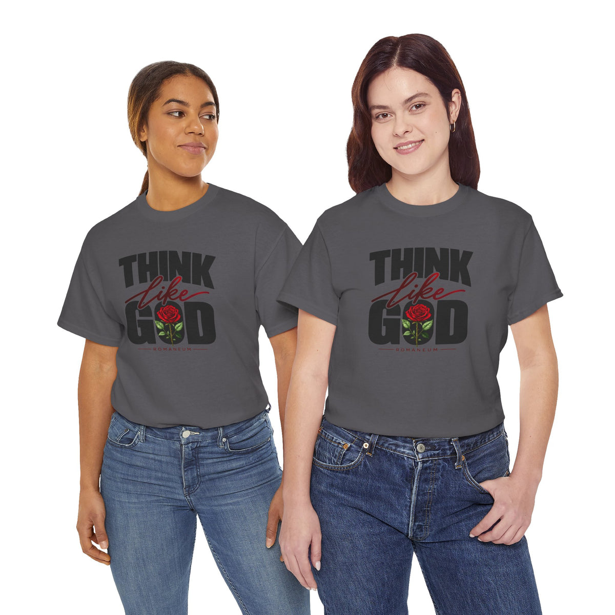 Think Like God T-Shirt  Graphic Tee Rose