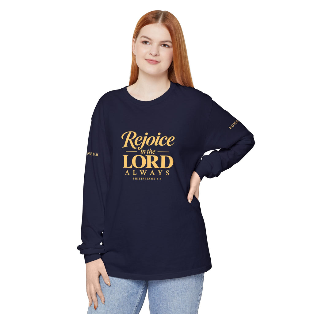 "Rejoice in the Lord Always" Unisex Garment-dyed Long Sleeve T-Shirt