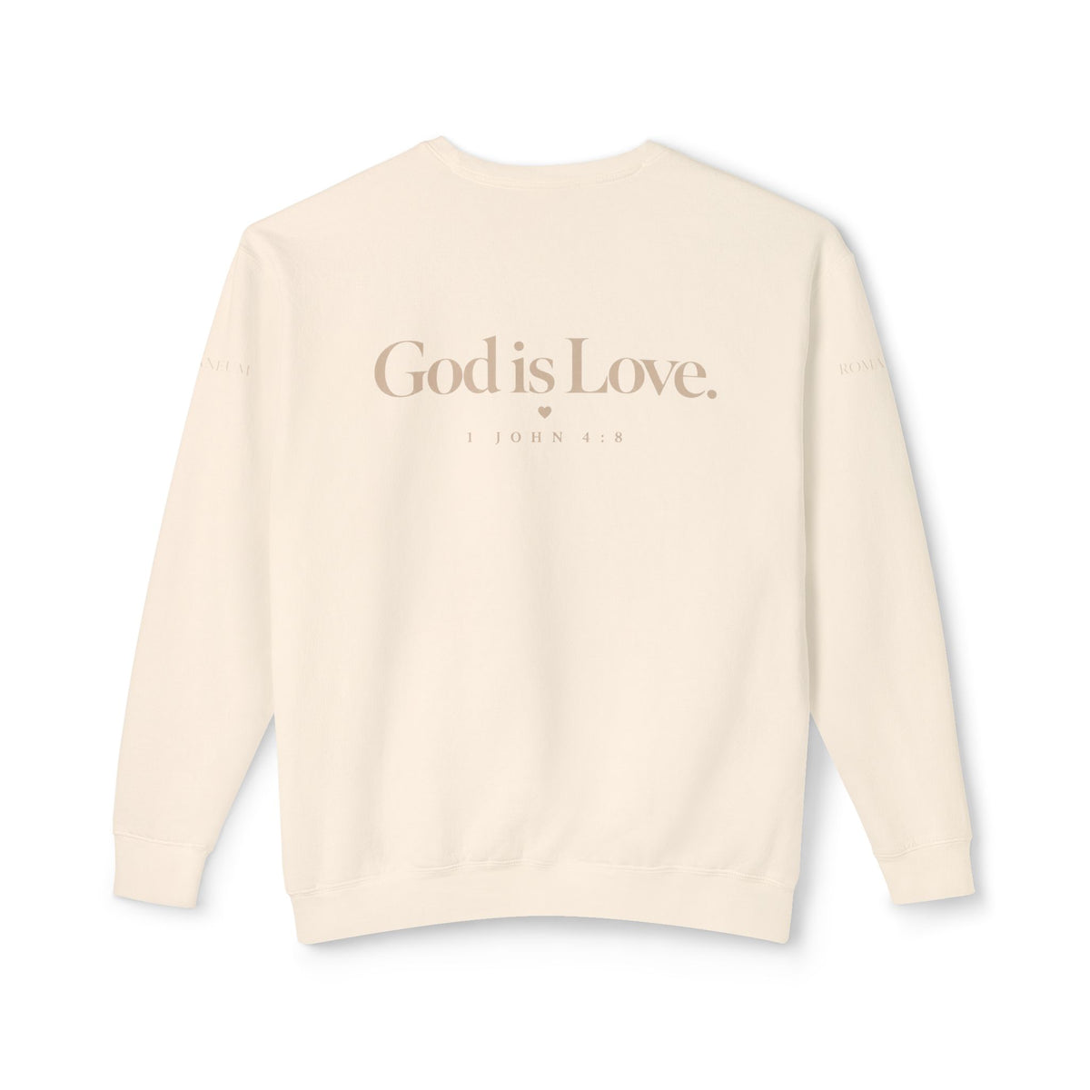 Romaneum Crewneck Sweatshirt — "To Live Is Christ" / "God Is Love"