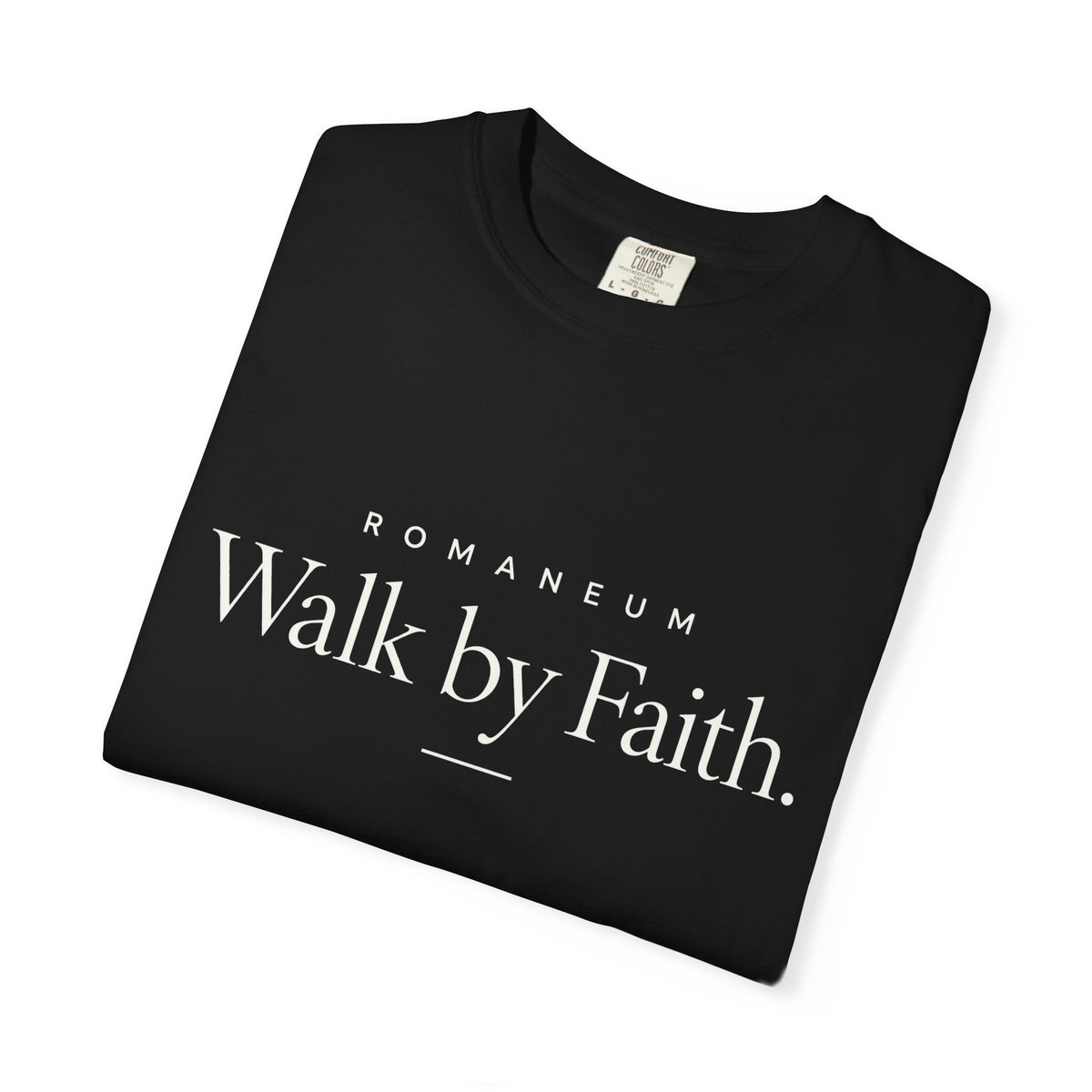 Walk by Faith T-Shirt — Romanum Inspirational Faith Tee