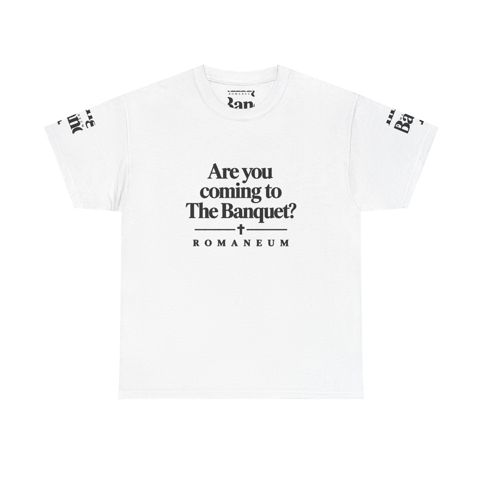 Are You Coming to The Banquet? ROMANEUM Tee