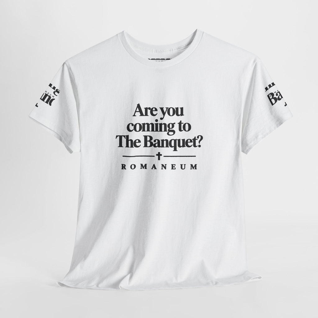 Are You Coming to The Banquet? ROMANEUM Tee