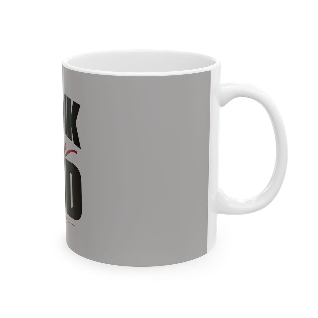 Think Like God Ceramic Mug — Inspirational Rose Coffee Cup (11oz & 15oz)
