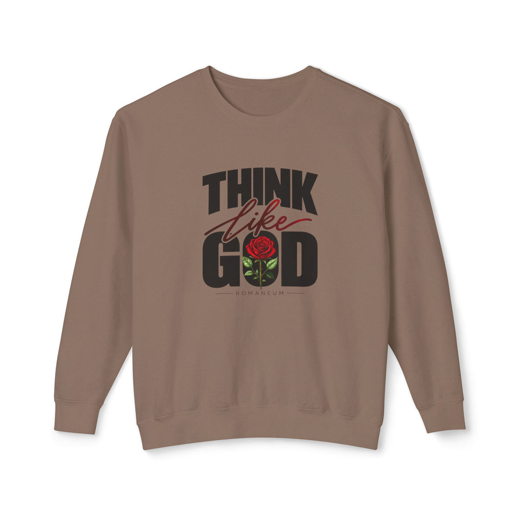 Think Like God Sweatshirt/Long Sleeve