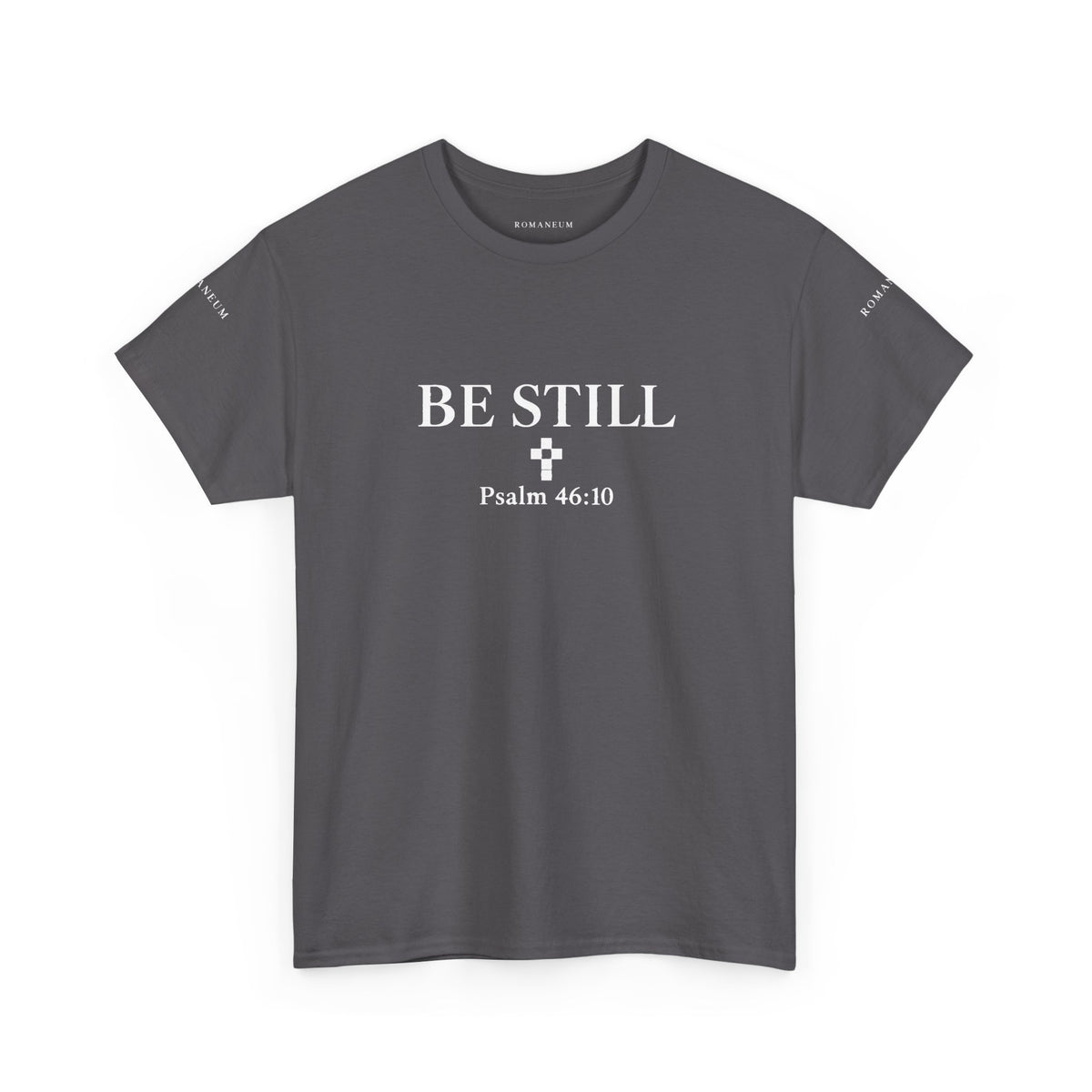 Be Still Psalm 46:10 Tee — Romaneum Shirt