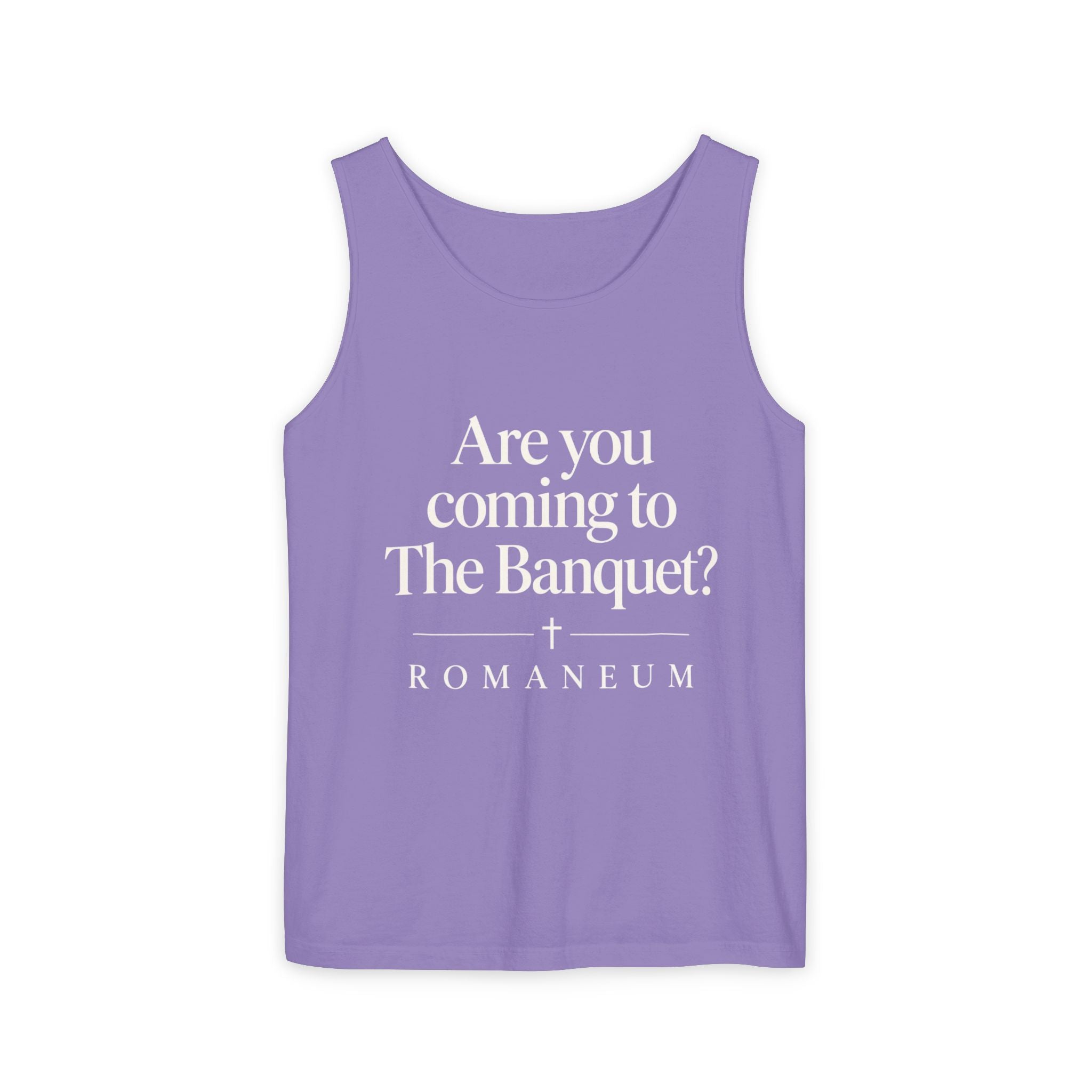 Banquet Invitation Tank Top — "Are You Coming to The Banquet?" Romaneum