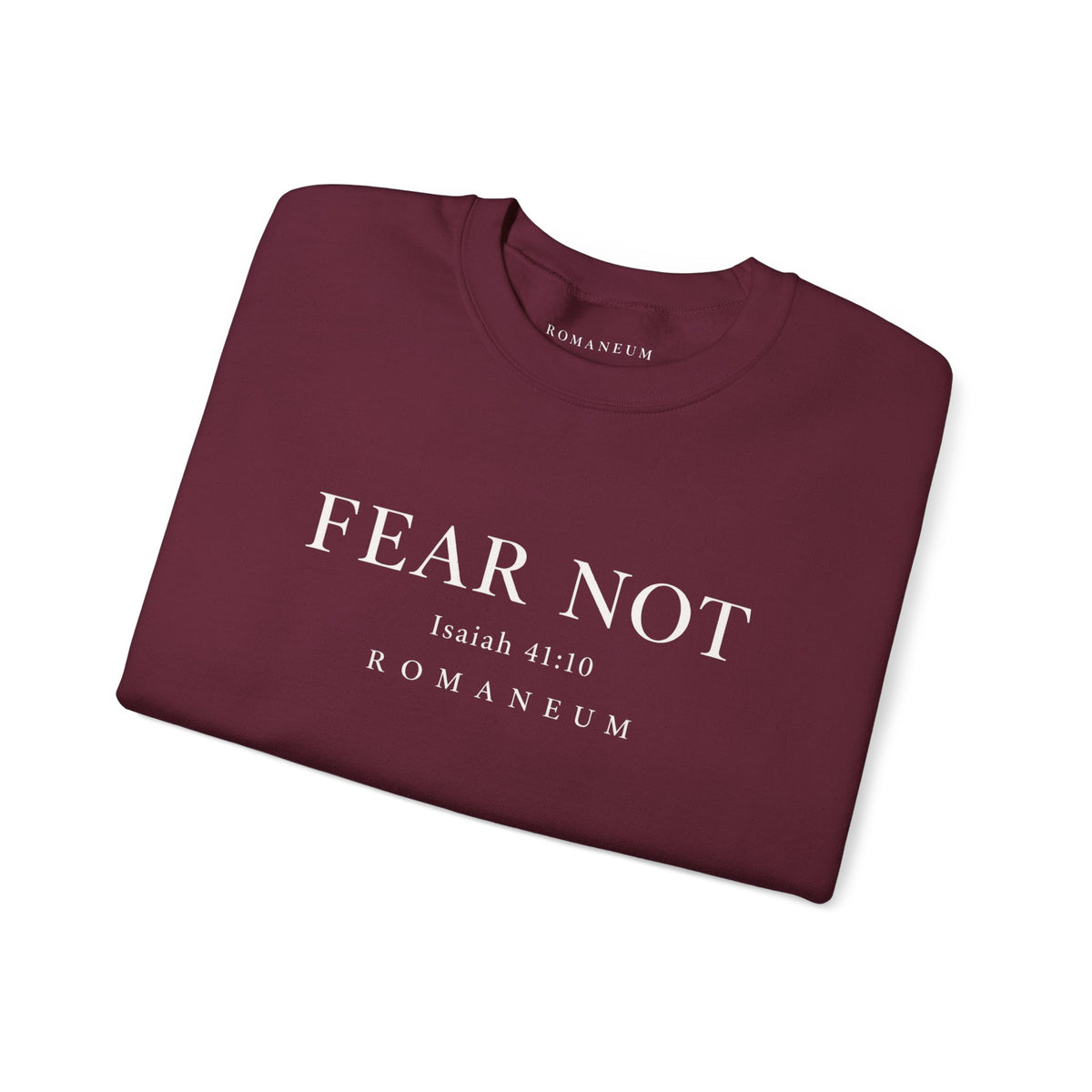 Classic White Crewneck Sweatshirt "FEAR NOT"