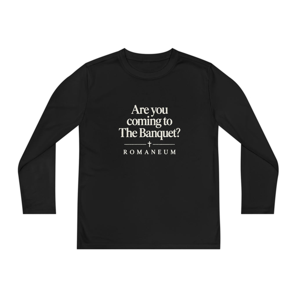 Are You Coming to The Banquet? Youth Long Sleeve Tee