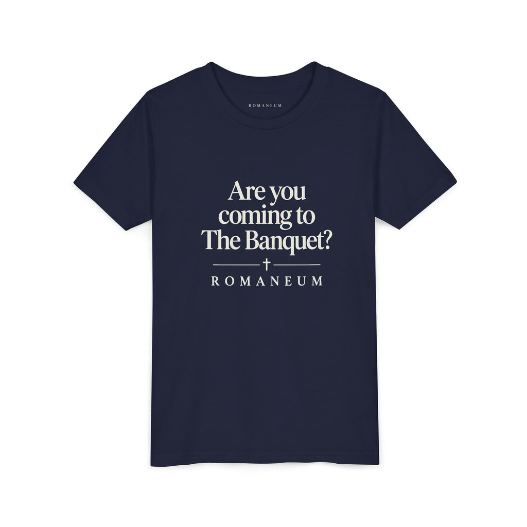 Are You Coming to The Banquet? Youth Tee — Romaneum Christian Youth Shirt