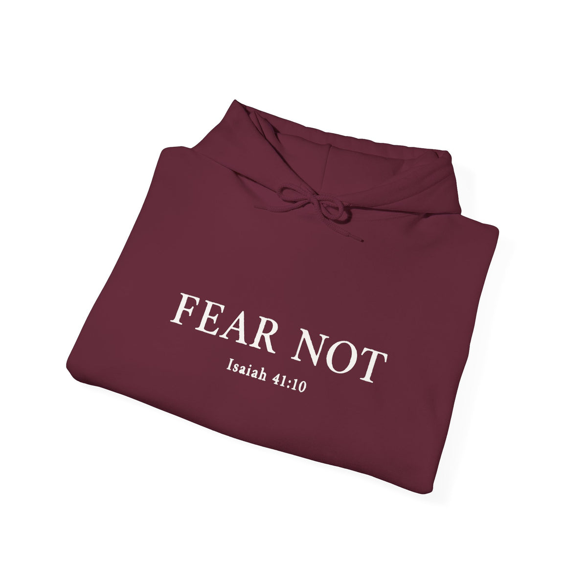 Fear Not Hoodie — "Fear Not" Isaiah 41:10