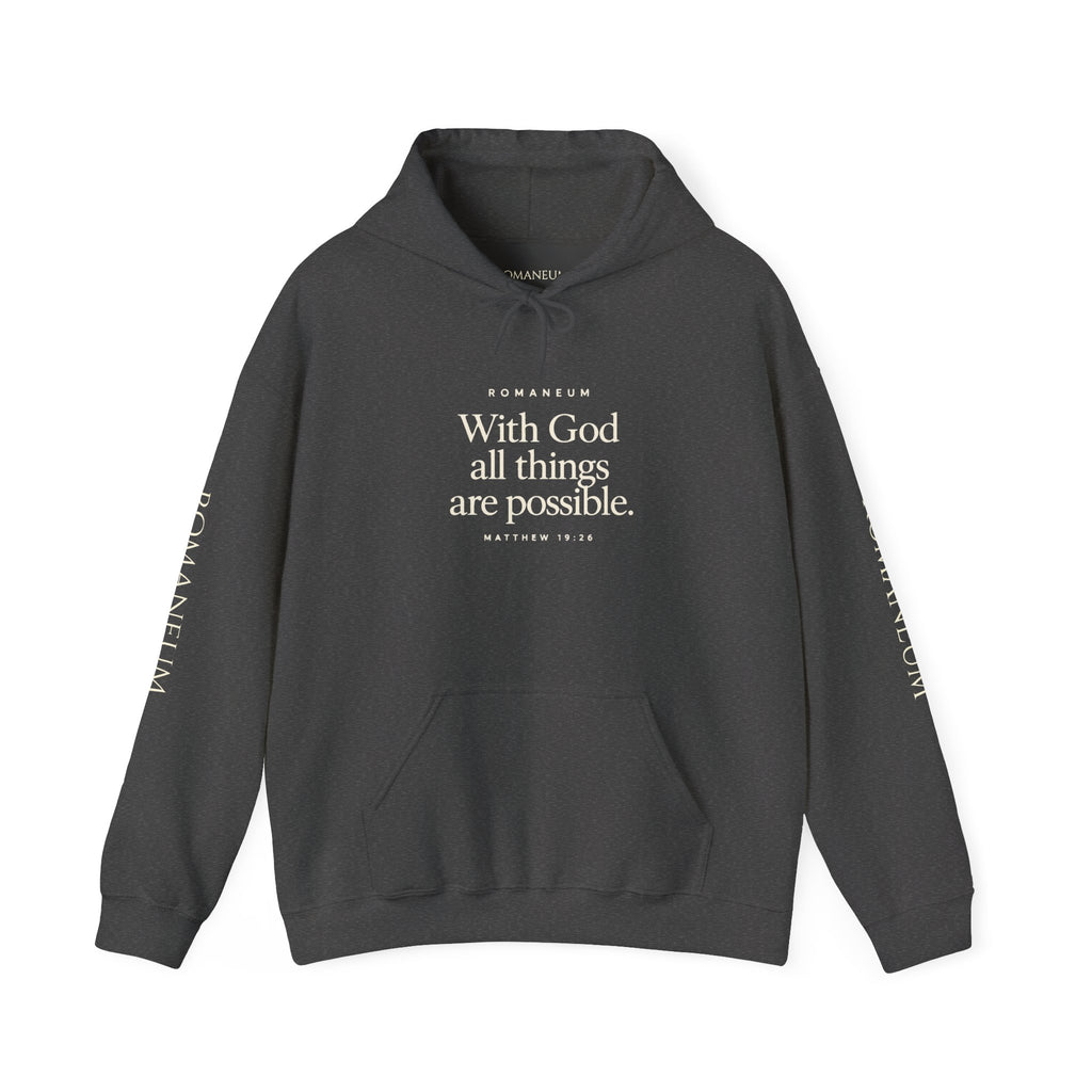 Romaneum Hoodie — “With God All Things Are Possible”