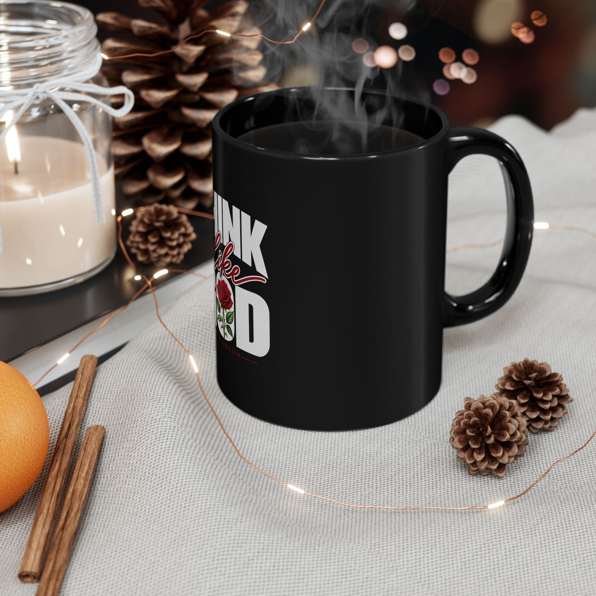 Think Like God Rose Black Mug — Inspirational Religious Coffee Cup (11oz/15oz)