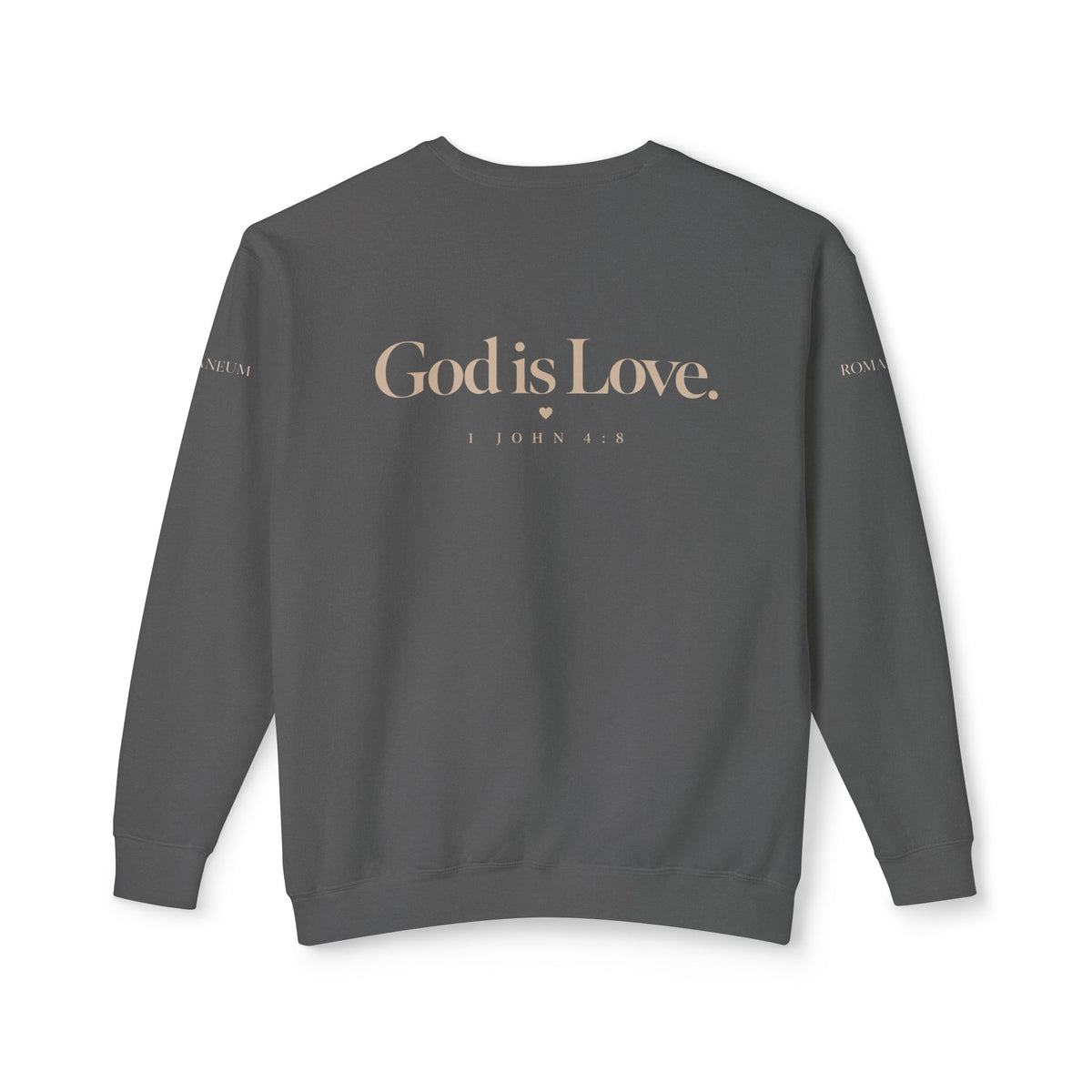 Romaneum Crewneck Sweatshirt — "To Live Is Christ" / "God Is Love"