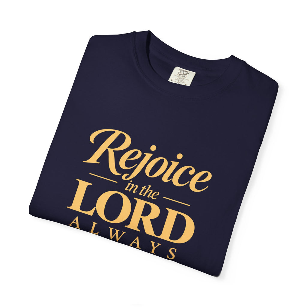 Rejoice in the Lord Always T-Shirt — Christian Faith Tee