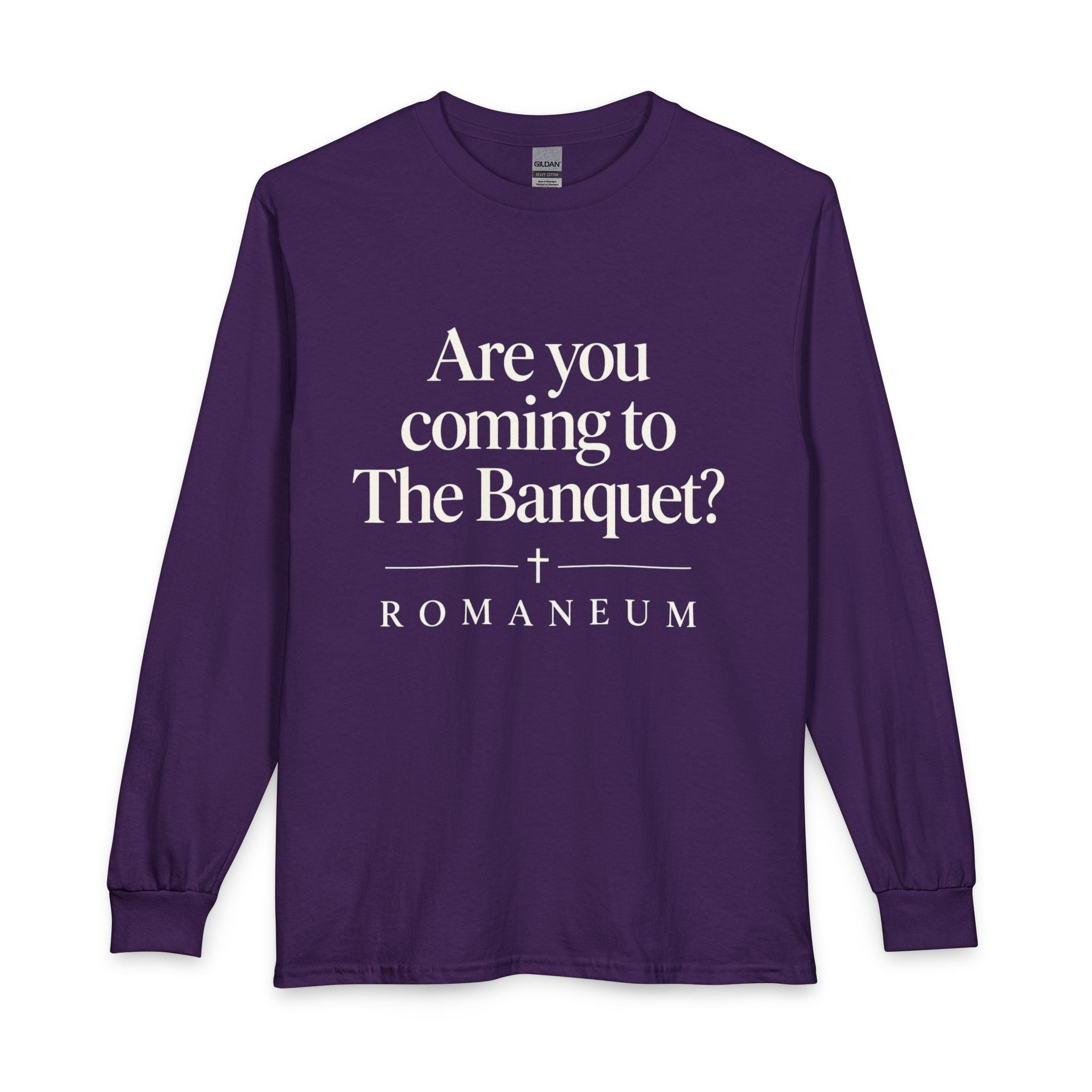 Are You Coming to The Banquet? Long Sleeve Shirt
