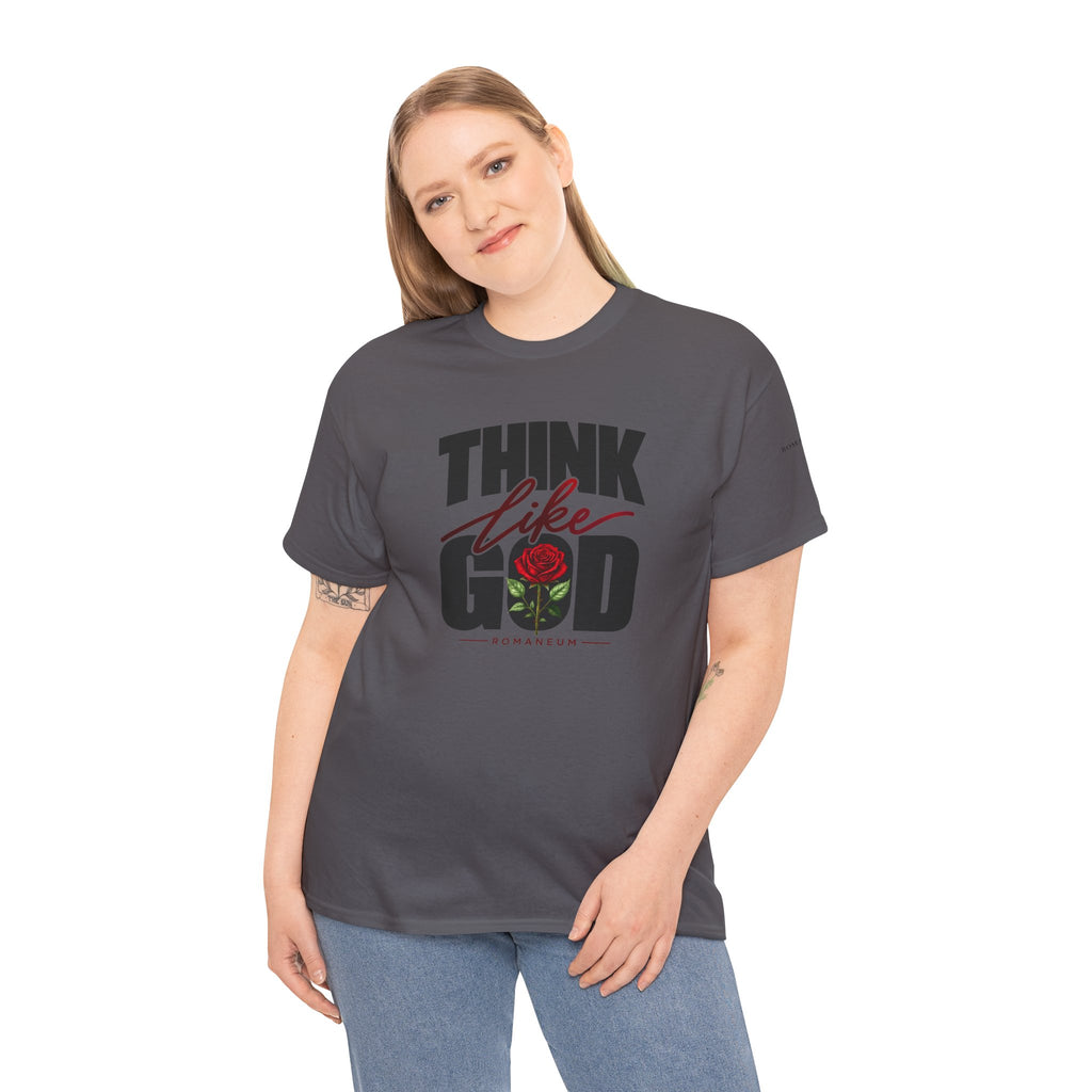 Think Like God T-Shirt  Graphic Tee Rose