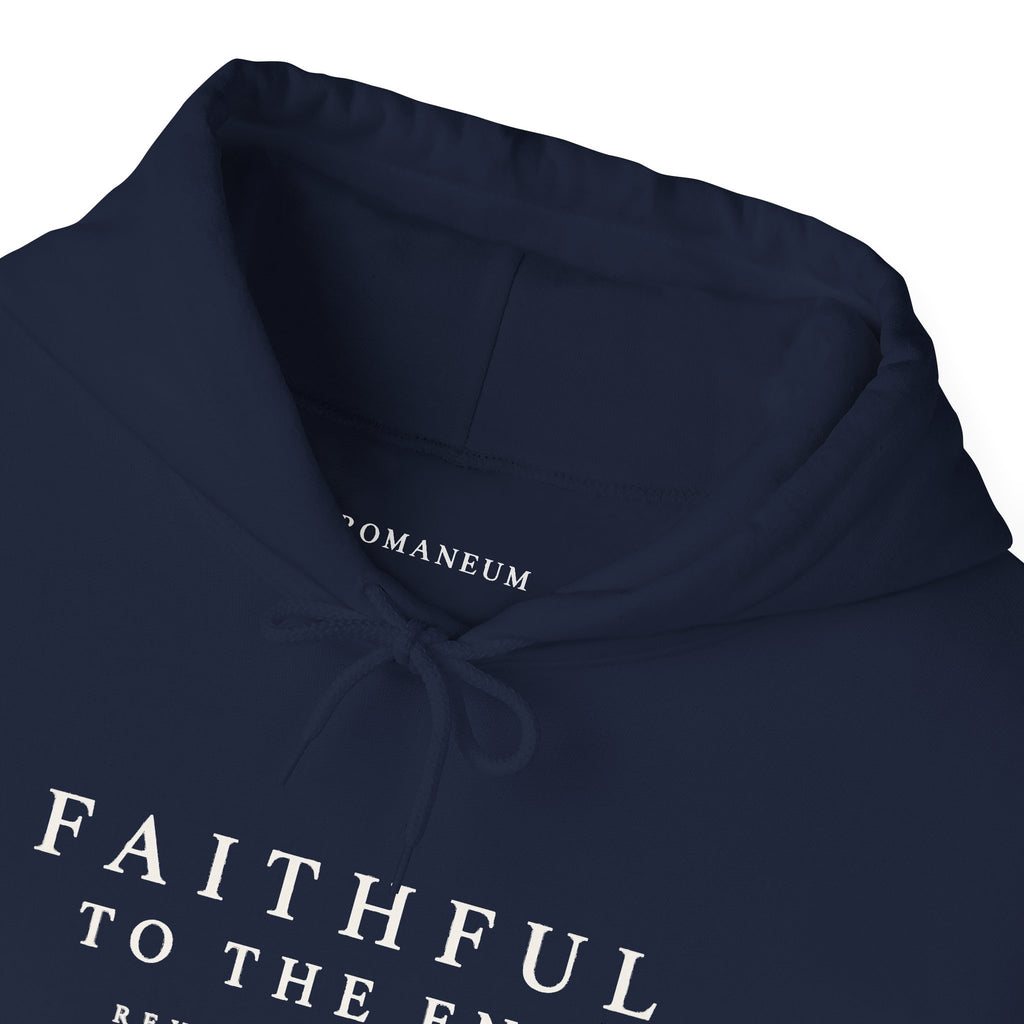 Faithful to the End Hoodie – 'Romaneum' Revelation 2:10