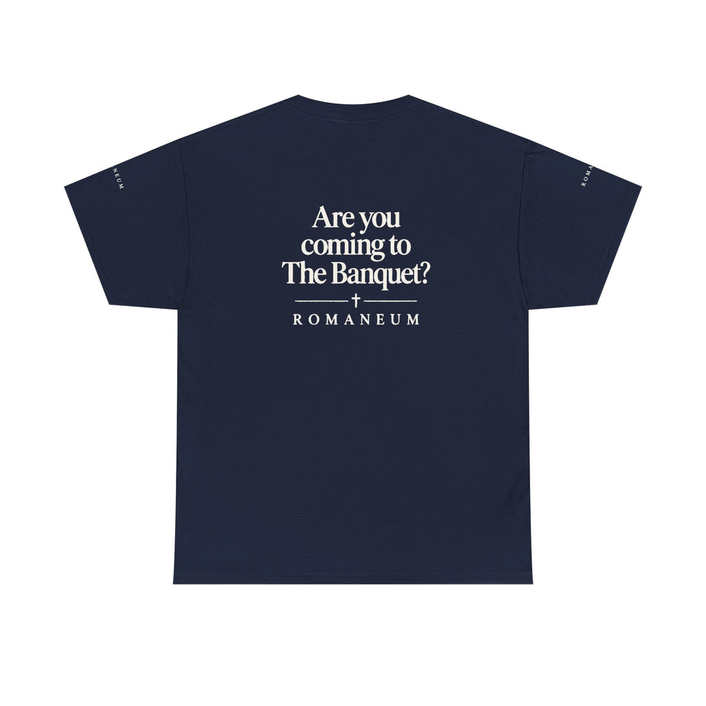 Are You Coming to The Banquet? ROMANEUM Tee