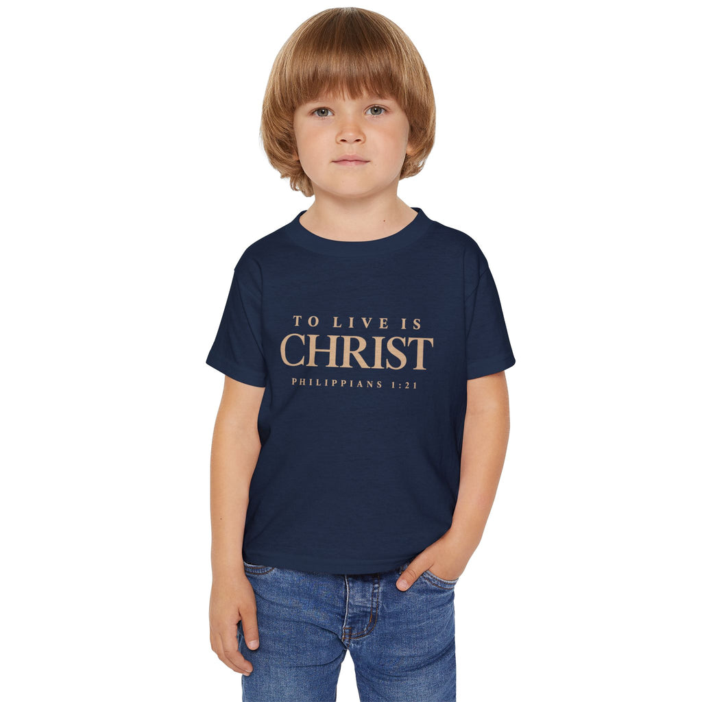 Toddler T-Shirt — "To Live Is Christ" Christian Scripture Tee (God Is Love)