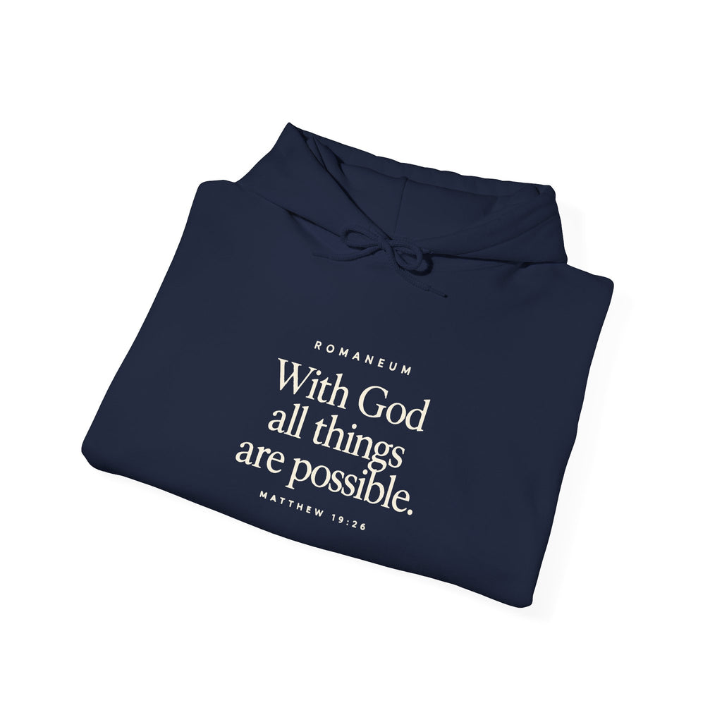 Romaneum Hoodie — “With God All Things Are Possible”