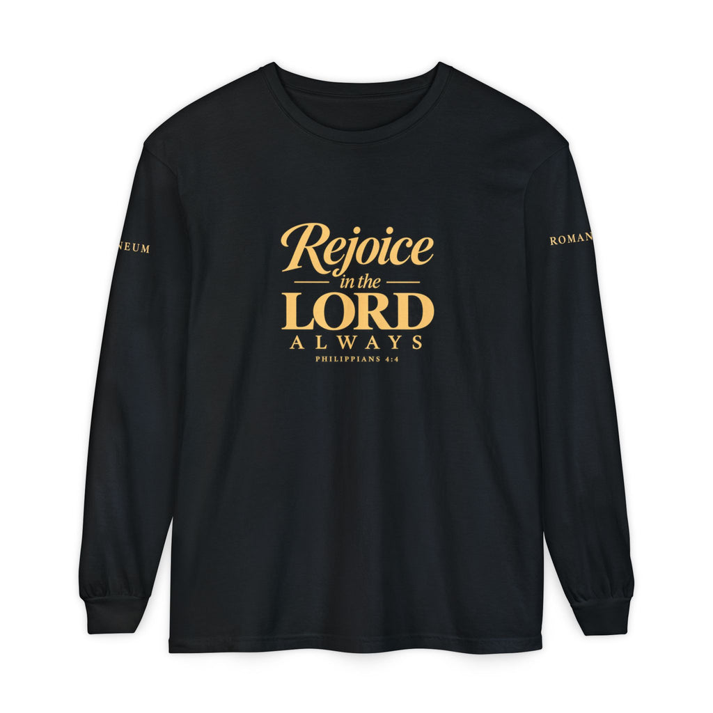 "Rejoice in the Lord Always" Unisex Garment-dyed Long Sleeve T-Shirt