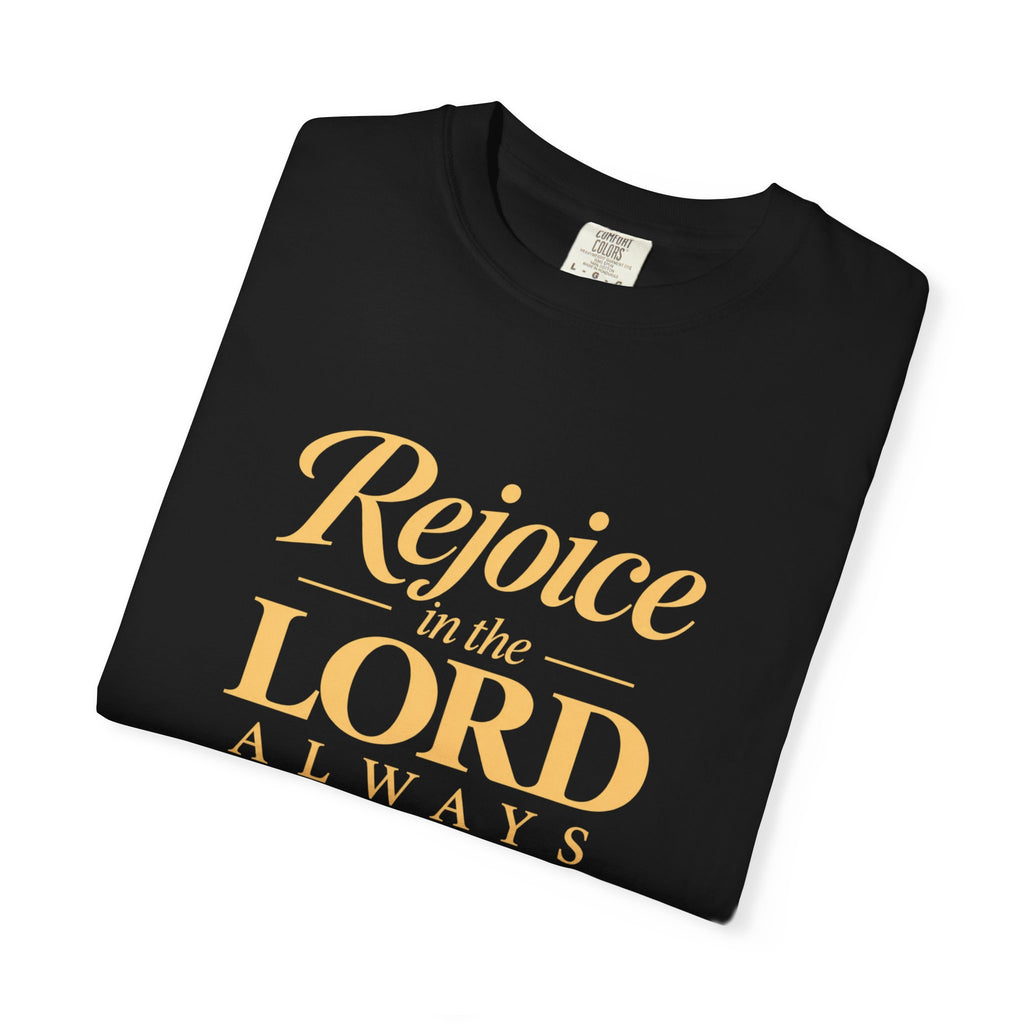 Rejoice in the Lord Always T-Shirt — Christian Faith Tee