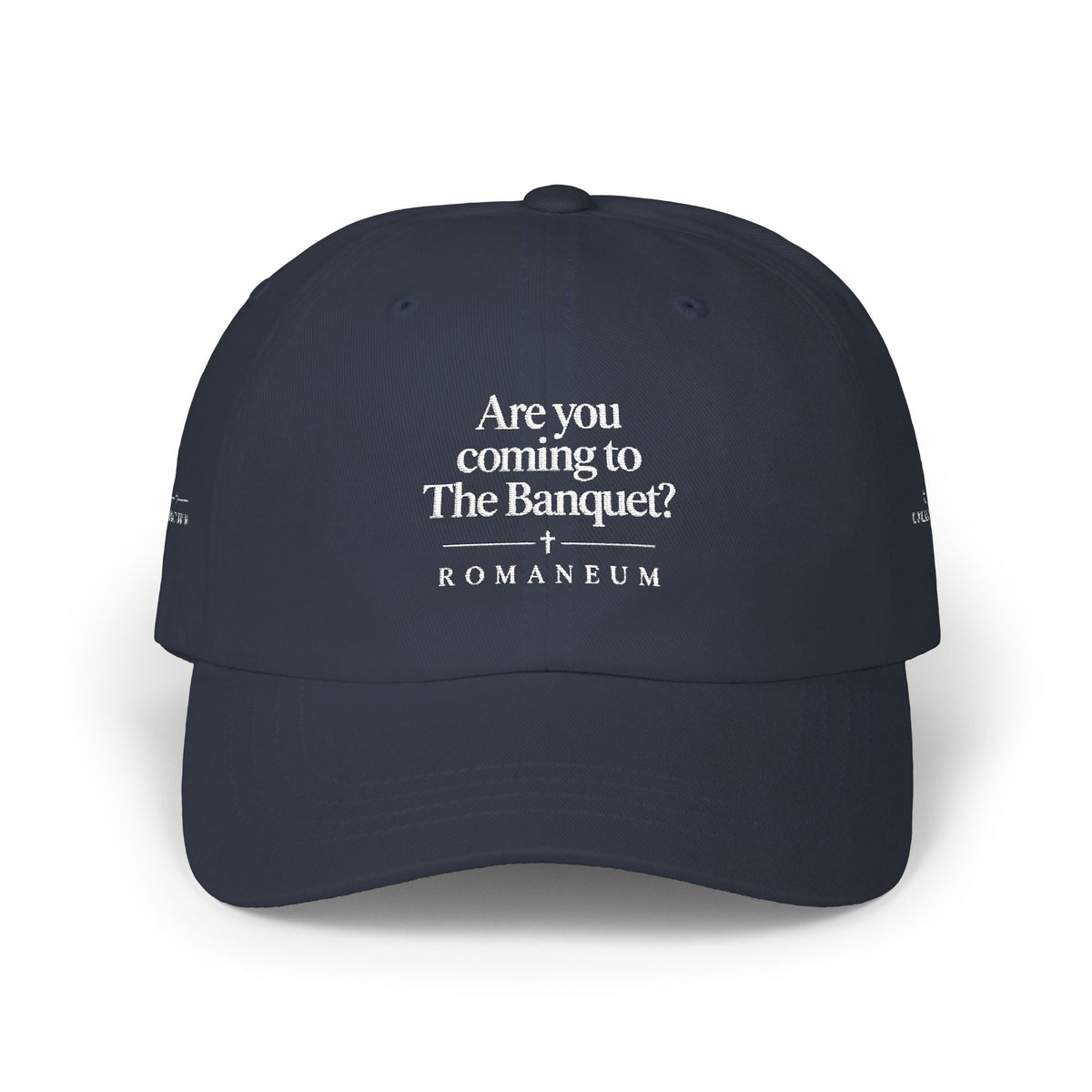 Classic Dad Cap — "Are you coming to The Banquet?" ROMANEUM Embroidered Baseball Hat
