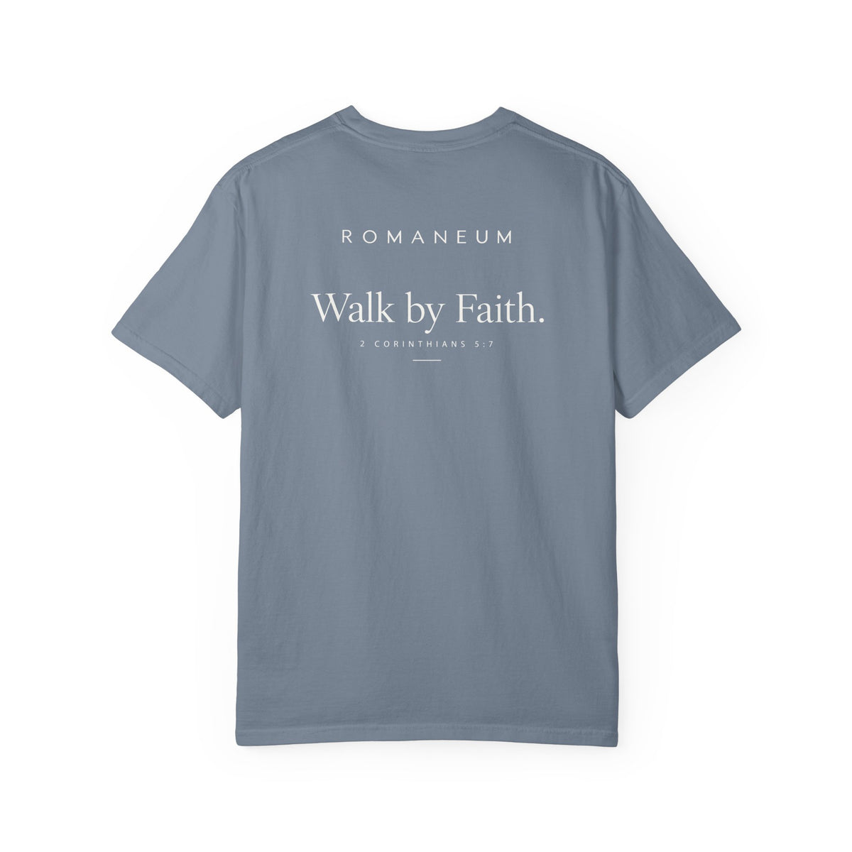 Walk by Faith T-Shirt — Romanum Inspirational Faith Tee