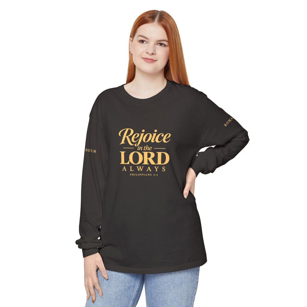 "Rejoice in the Lord Always" Unisex Garment-dyed Long Sleeve T-Shirt