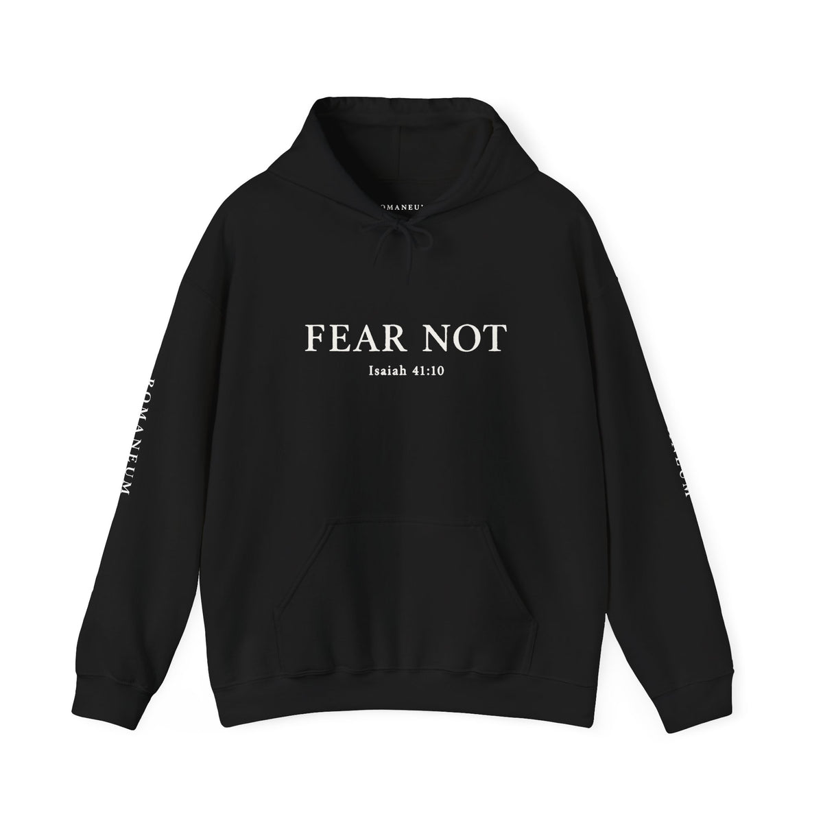 Fear Not Hoodie — "Fear Not" Isaiah 41:10
