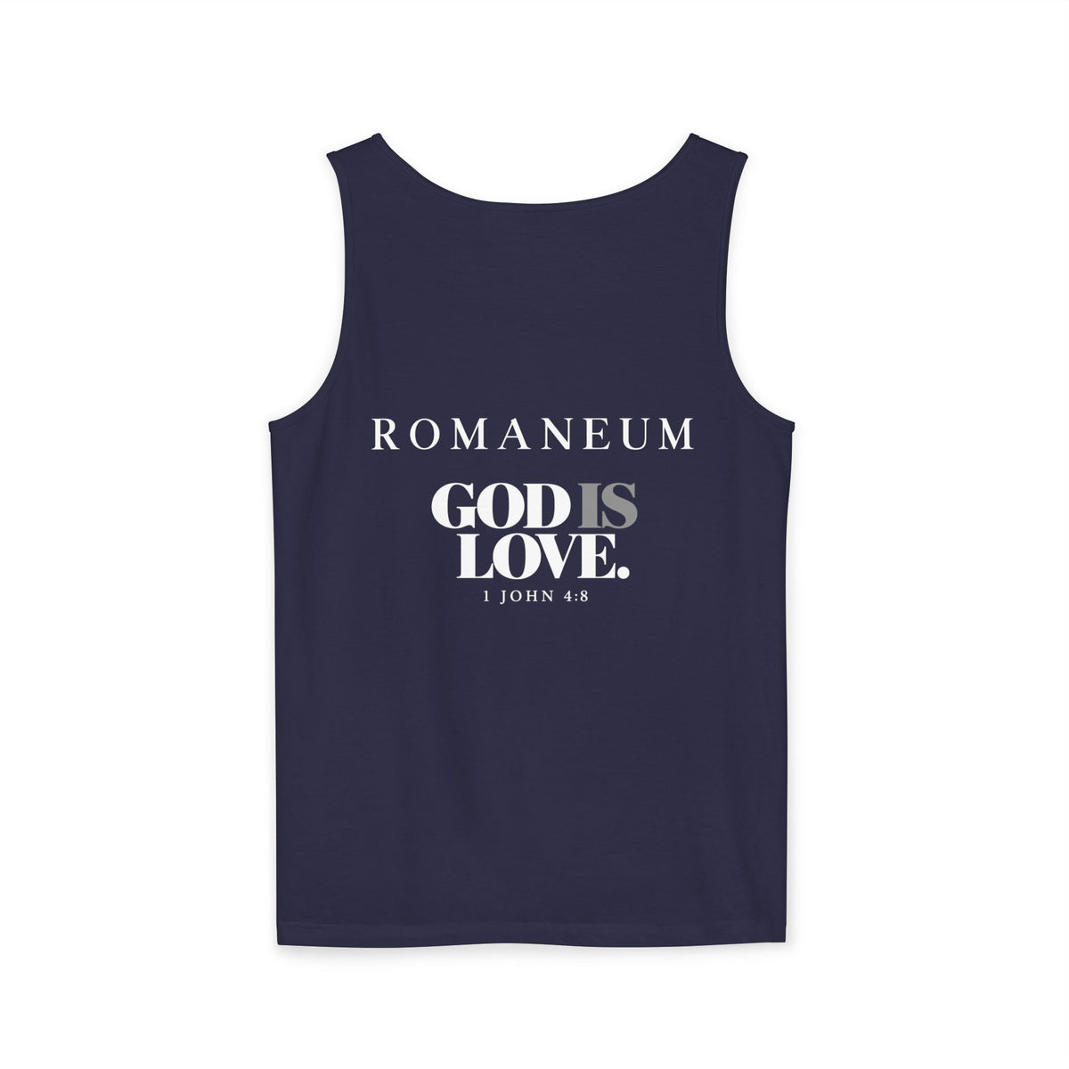 ROMANEUM Tank Top — “Go and Make Students of All Nations” / “God Is Love”