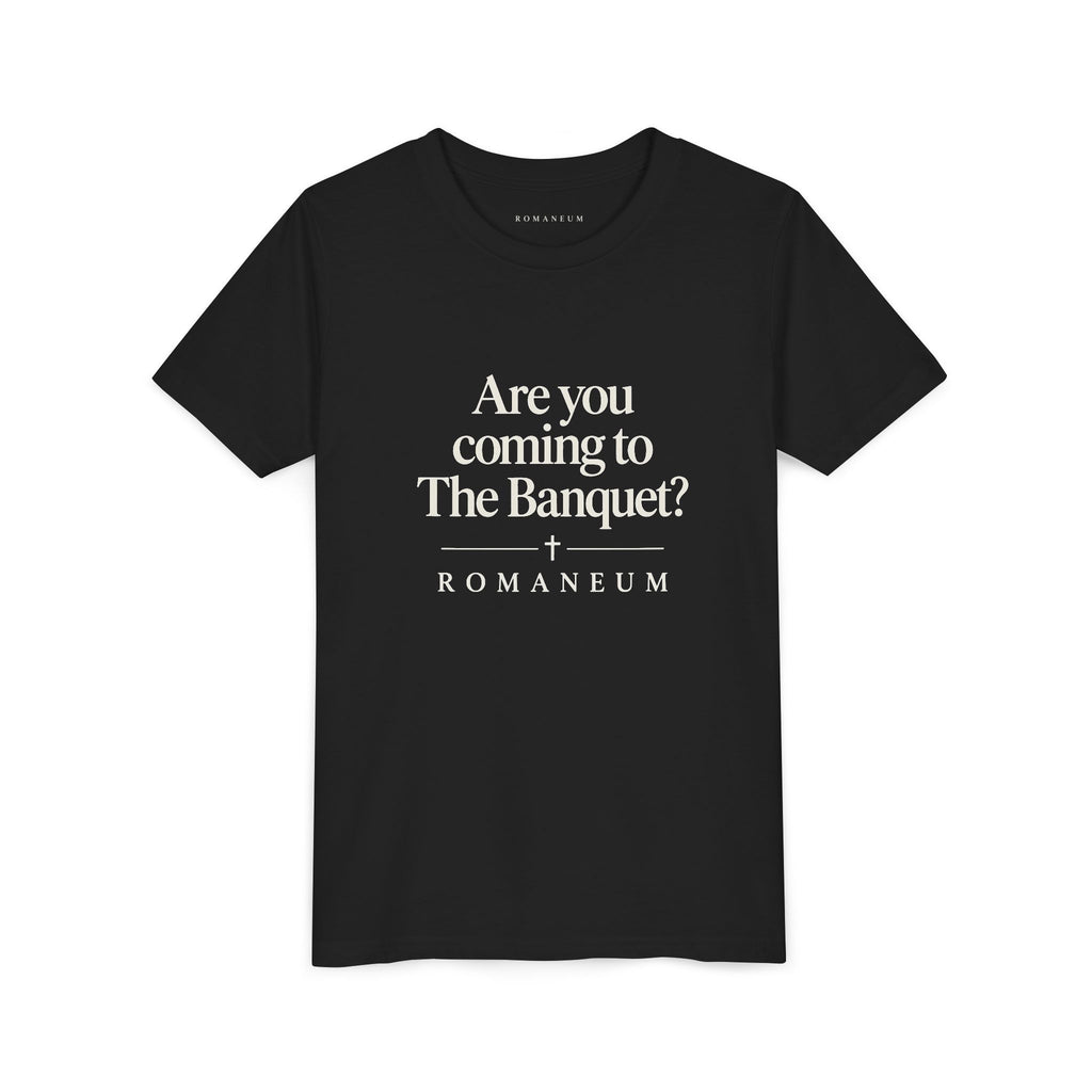 Are You Coming to The Banquet? Youth Tee — Romaneum Christian Youth Shirt