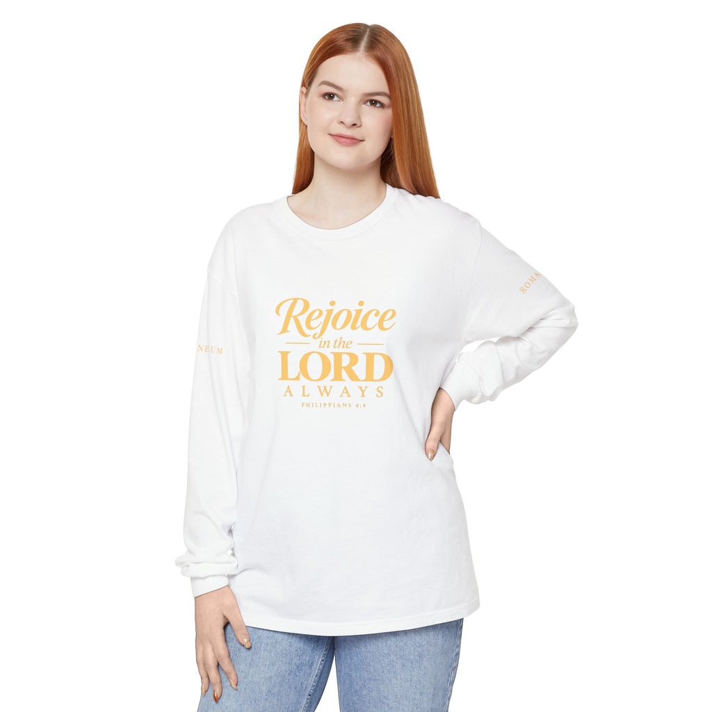 "Rejoice in the Lord Always" Unisex Garment-dyed Long Sleeve T-Shirt