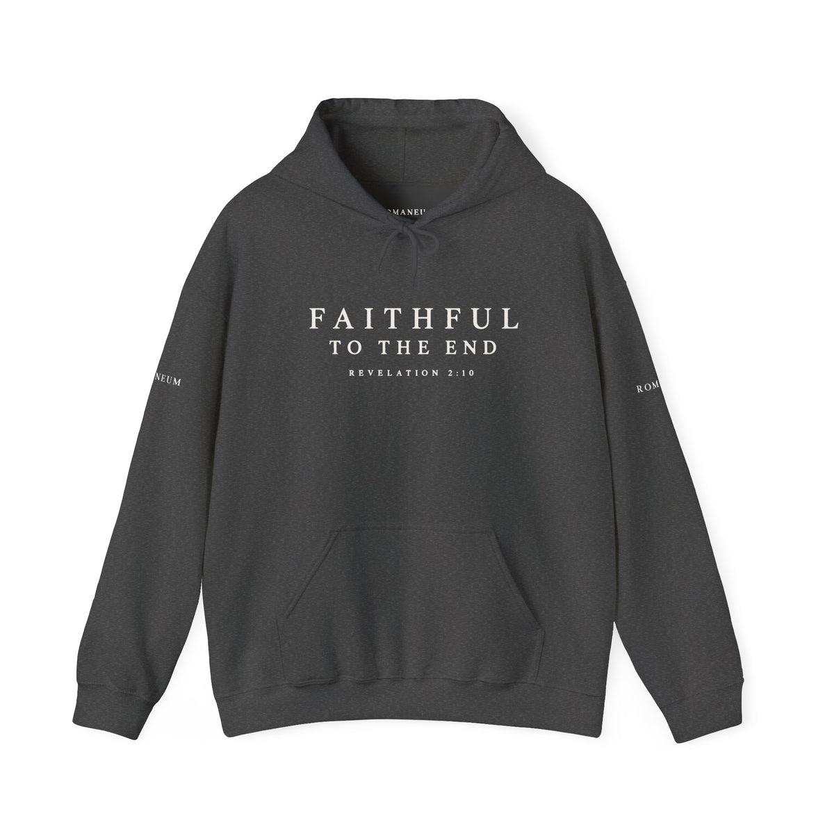 Faithful to the End Hoodie – 'Romaneum' Revelation 2:10