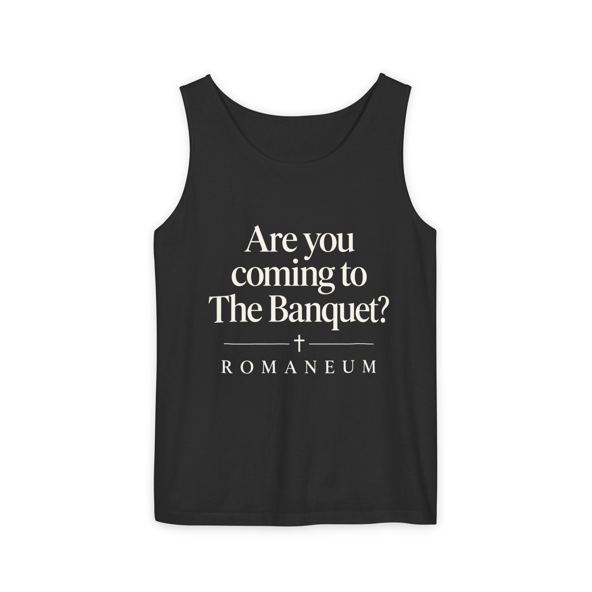 Banquet Invitation Tank Top — "Are You Coming to The Banquet?" Romaneum