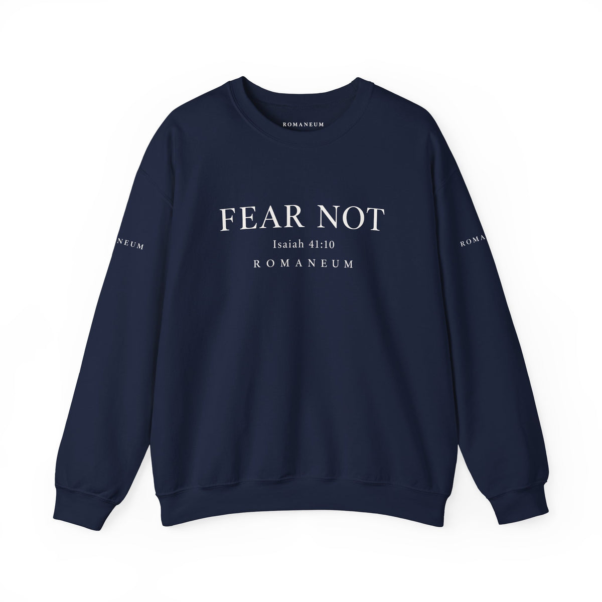 Classic White Crewneck Sweatshirt "FEAR NOT"