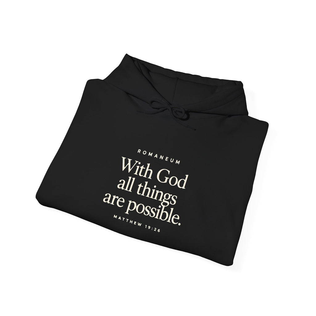 Romaneum Hoodie — “With God All Things Are Possible”