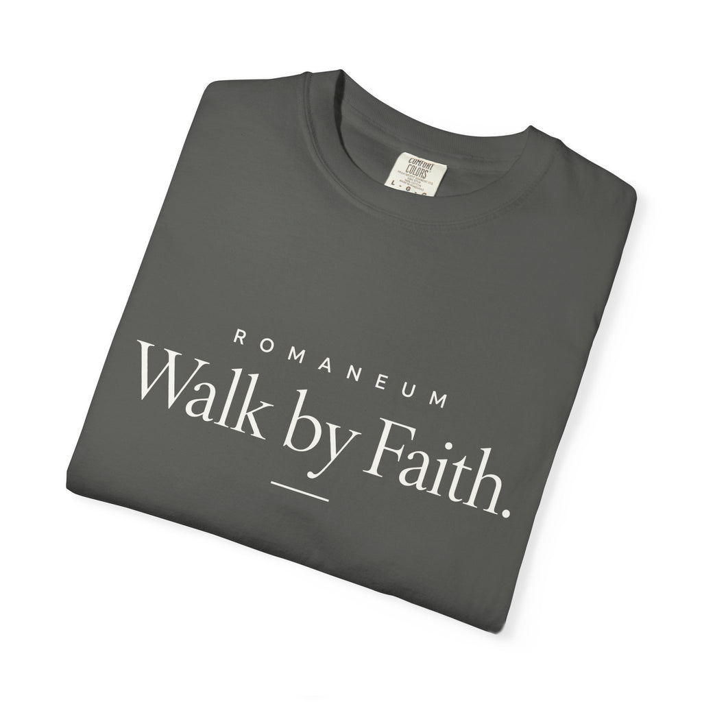 Walk by Faith T-Shirt — Romanum Inspirational Faith Tee