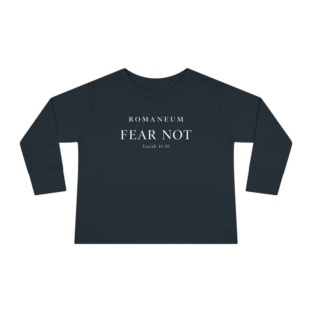 Toddler Long Sleeve Tee — 'Fear Not' Minimal Tee