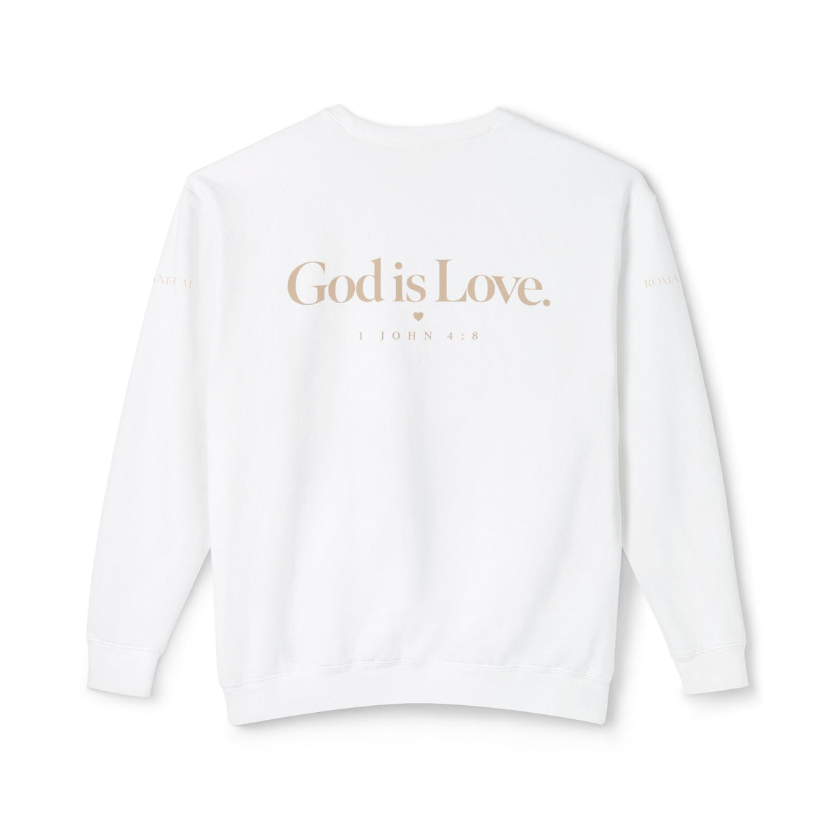 Romaneum Crewneck Sweatshirt — "To Live Is Christ" / "God Is Love"