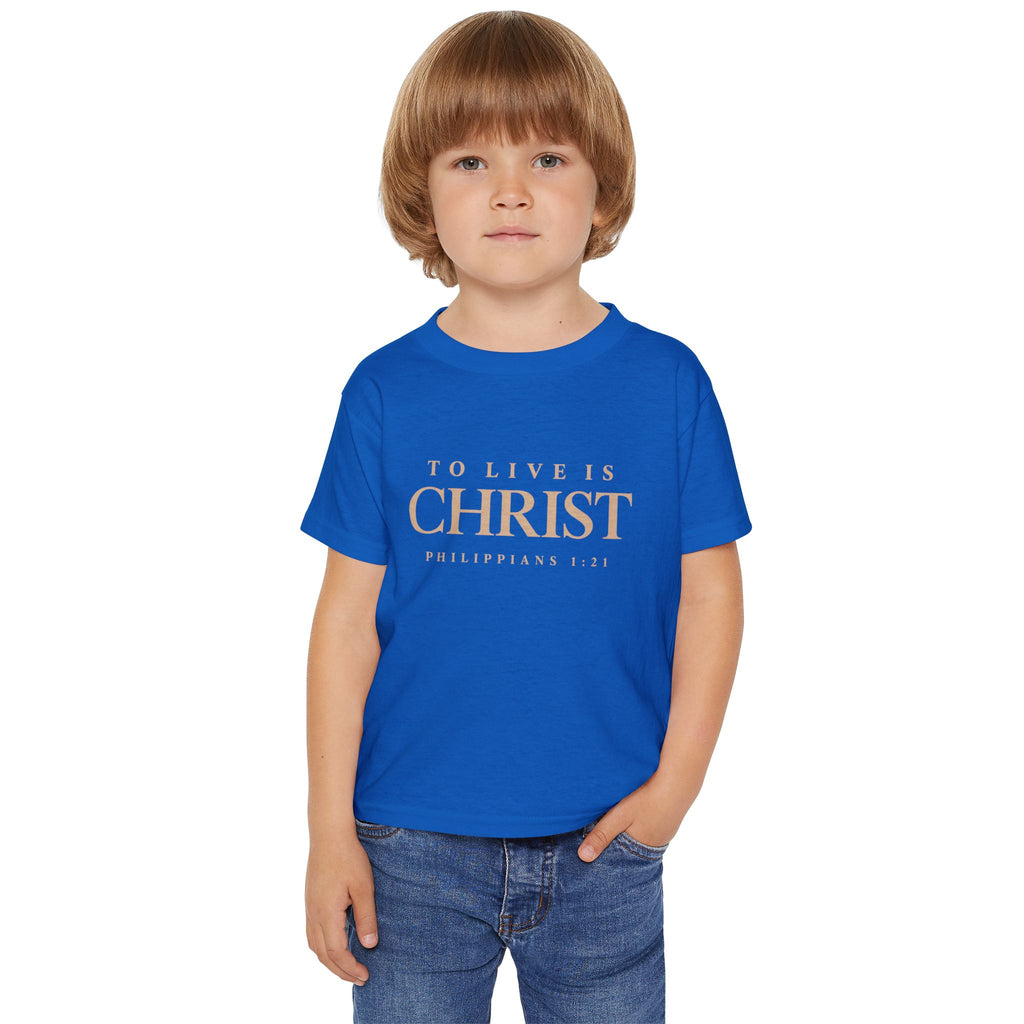 Toddler T-Shirt — "To Live Is Christ" Christian Scripture Tee (God Is Love)